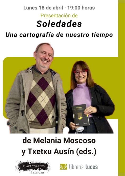 Presentaci N Del Libro Soledades En M Laga Plaza Y Vald S Editores