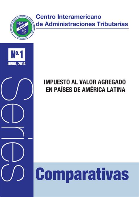 Impuesto Al Valor Agregado En Pa Ses De Am Rica Latina