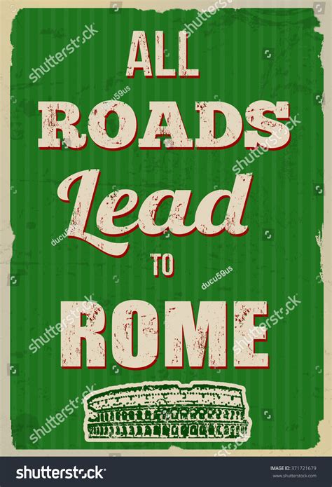 All Roads Lead Rome Inspirational Quote Stock Vector (Royalty Free) 371721679 | Shutterstock