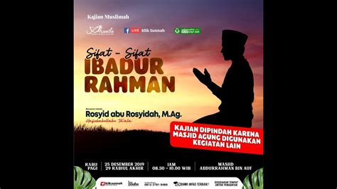 LIVE Kajian Muslimah Sifat Sifat Ibadurrahman Ustadz Rosyid