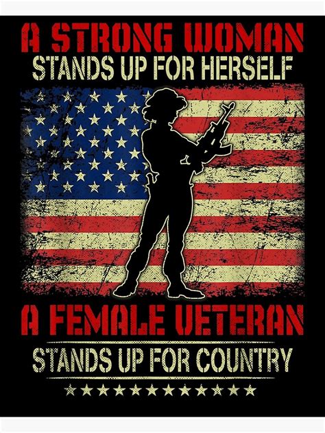 Strong Woman Stand Up For Herself Female Veteran For Country Poster By Rovonhampton Redbubble