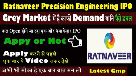 Ratnaveer Engineering Ipo Gmp Today Ratnaveer Precision Engineering