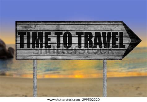 Time Travel Wooden Sign Beach Background Stock Photo 299502320