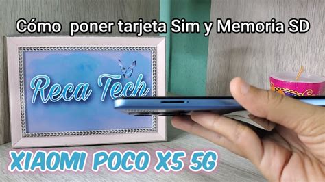 Cómo poner Tarjeta Sim y Memoria SD Xiaomi Poco X5 5G YouTube