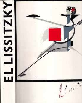 El Lissitzky Maler Architekt Typograf Fotograf Sophie