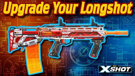 The X Shot Longshot Mod Guide YouTube