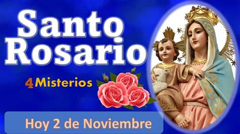 El Santo Rosario De Hoy De Noviembre Youtube