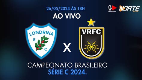 Londrina X Volta Redonda Ao Vivo Do Est Dio Do Caf Brasileir O S Rie C