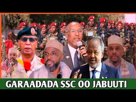 War Deg Dega Daawo Garaadad Ssc Oo Jabuuti Looga Mustafe Cagjar Oo Hada