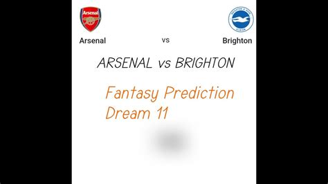 ARS VS BHA Prediction Arsenal Vs Brighton Dream11 YouTube