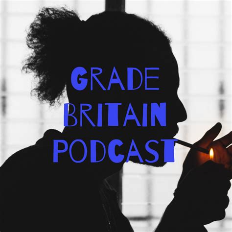 Grade Britain Podcast Gbp Podcast On Spotify