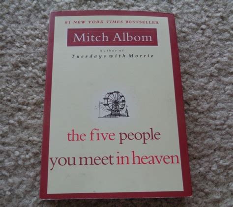 The Five People You Meet In Heaven By Mitch Albom Mitch Albom