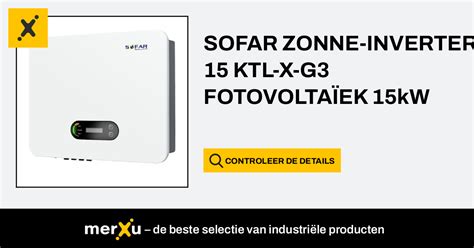 Sofar Solar SOFAR ZONNE INVERTER 15 KTL X G3 FOTOVOLTAÏSCH 15kW merXu