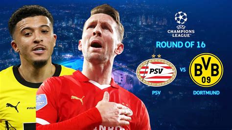 PSV vs Dortmund (1-1) Round of 16 Champions League 2024 - YouTube