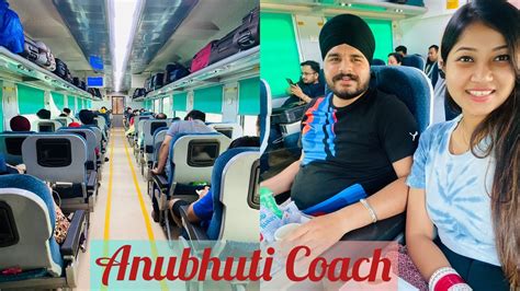 Anubhuti Coach Shatabdi Express YouTube