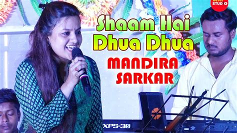 Shaam Hai Dhuaan Dhuaan Diljale Movi Song Cover By Mandira