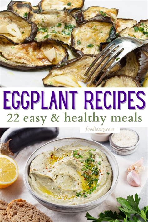 22 Eggplant Recipes Easy And Delicious Ways To Use Up Eggplants Foodiosity