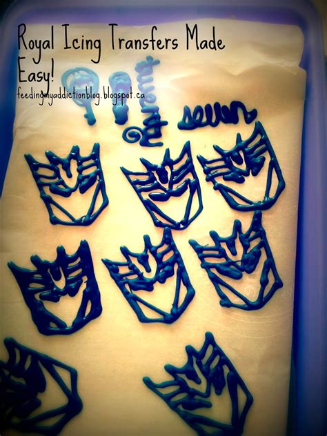 Feeding My Addiction: Royal Icing Transfers Made Easy!