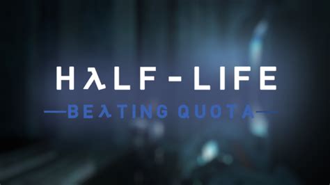 Half Life Beating Quota Mod Moddb