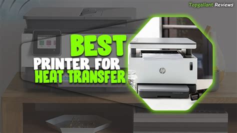 Top 5 Best Printers For Heat Transfers Of 2023 Best Heat Transfer Printers Review Editors