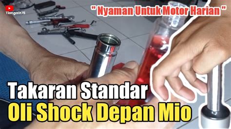 TAKARAN STANDAR OLI SHOCK DEPAN MIO Tiangalit75 YouTube