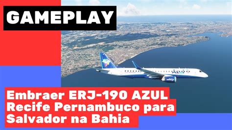 Microsoft Flight Simulator Gameplay Avi O Embraer Erj Recife