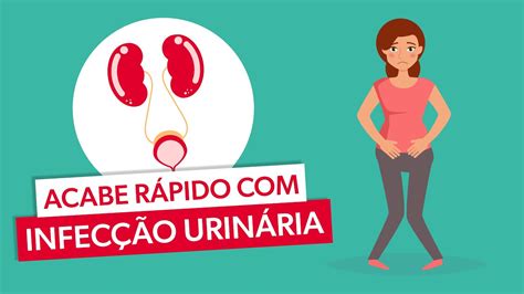 Como Identificar E Curar A Infec O Urin Ria Rapidamente