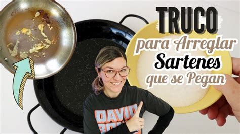 TRUCO Para Que NO SE PEGUEN LAS SARTENES Paellas Y Ollas Trucos