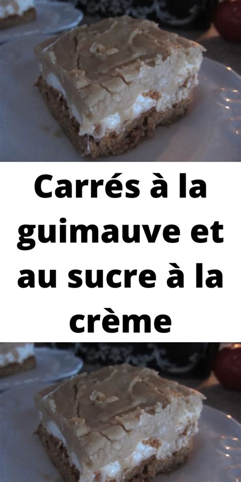 Carr S La Guimauve Et Au Sucre La Cr Me Sucre A La Creme Dessert