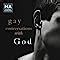 Gay Conversations With God Straight Talk On Fanatics Fags And The God Who Loves Us All