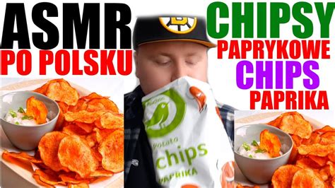 Asmr Po Polsku Chipsy Paprykowe D Wi Ki Jedzenia Asmr Chips Paprika