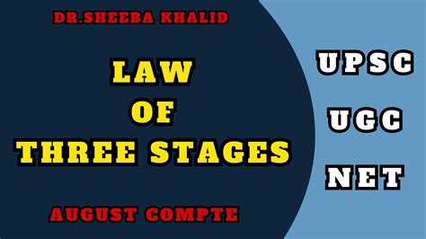 Law Of Three Stages August Comte Youtube