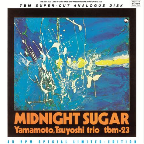 Tsuyoshi Yamamoto Trio Midnight Sugar