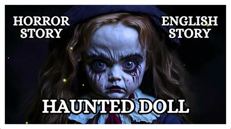 Disturbing Creepy And Scary “haunted Doll” True Horror Stories 💀👻☠️ Youtube