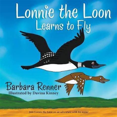 Lonnie The Loon Learns To Fly Barbara Renner 9780999058602 Boeken