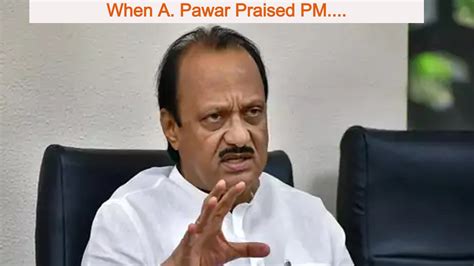 Ajit Pawar Praised The Pm Said Modi Is A Charismatic Leader Like