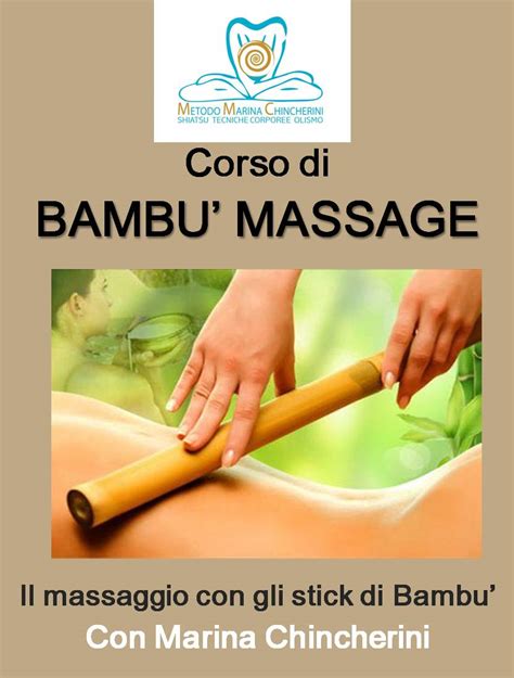 Corso Bambù Massage A Verona Metodo Marina Chincherini