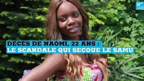 Décès de Naomi Musenga 22 ans le scandale qui secoue le Samu France 24