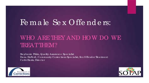 Understanding Female Sex Offenders Characteristics Typologies And Treatment Study Notes