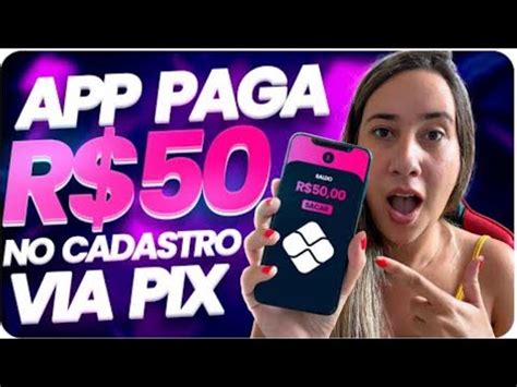 Novo App Pagando No Cadastro At R Via Pix Na Hora Renda Extra