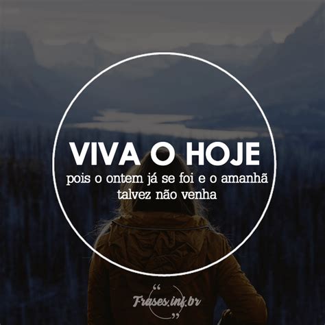 Frases Sobre O Hoje