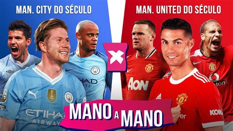 MANCHESTER CITY DO SÉCULO X MANCHESTER UNITED DO SÉCULO QUEM É MELHOR