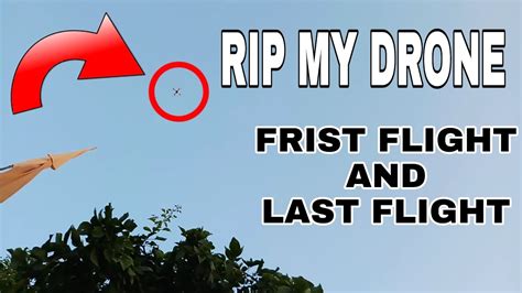 Lost My Drone First Flight And Last Flight 😢 Youtube