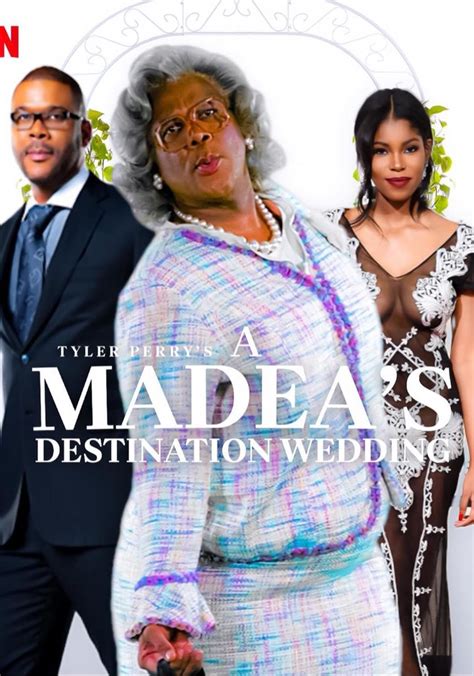 Tyler Perrys Madeas Destination Wedding - streaming