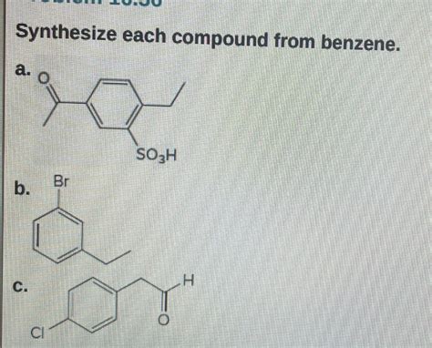 Solved Synthesize Each Compound From Benzene Chegg