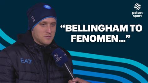 Piotr Zieli Ski Pod Wra Eniem Gry Jude A Bellinghama To Fenomen