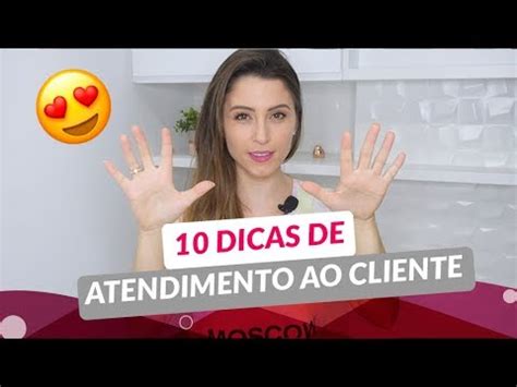 10 DICAS PARA ENCANTAR O SEU CLIENTE YouTube