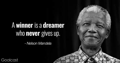 Top 45 Nelson Mandela Quotes To Inspire You To Believe Goalcast