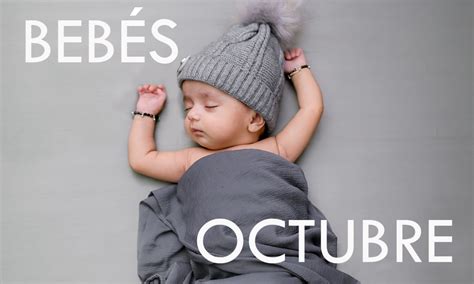 Cómo son los bebés nacidos en octubre Asalvo