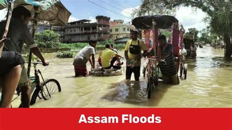 Assam Floods Situation Still Grim Infographic Video India Today